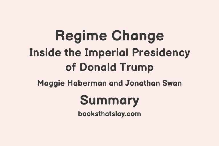 Regime Change: Inside the Imperial Presidency of Donald Trump Summary and Analysis