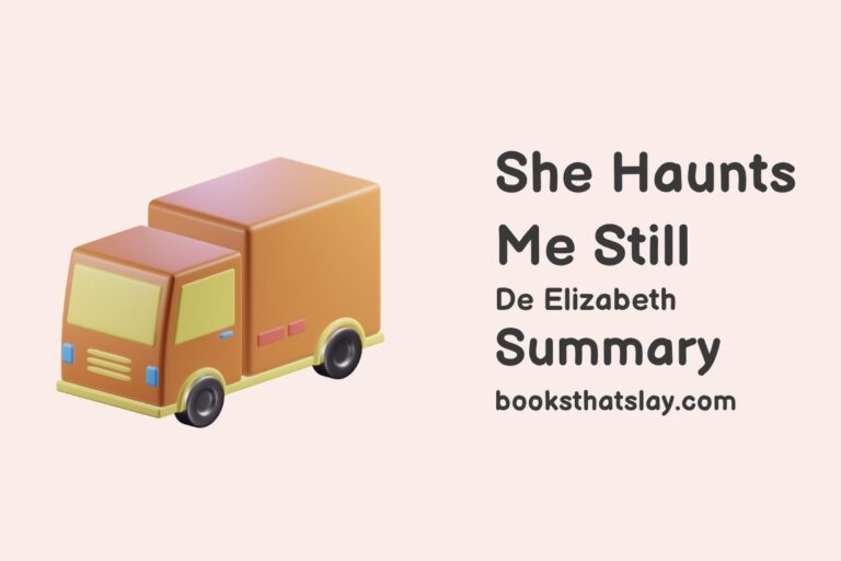 She Haunts Me Still Summary, Characters and Themes