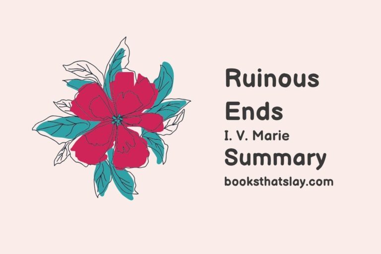 Ruinous Ends Summary, Characters and Themes