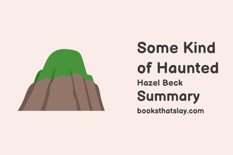 Some Kind of Haunted Summary, Characters and Themes