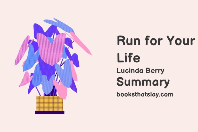 Run for Your Life Summary, Characters and Themes