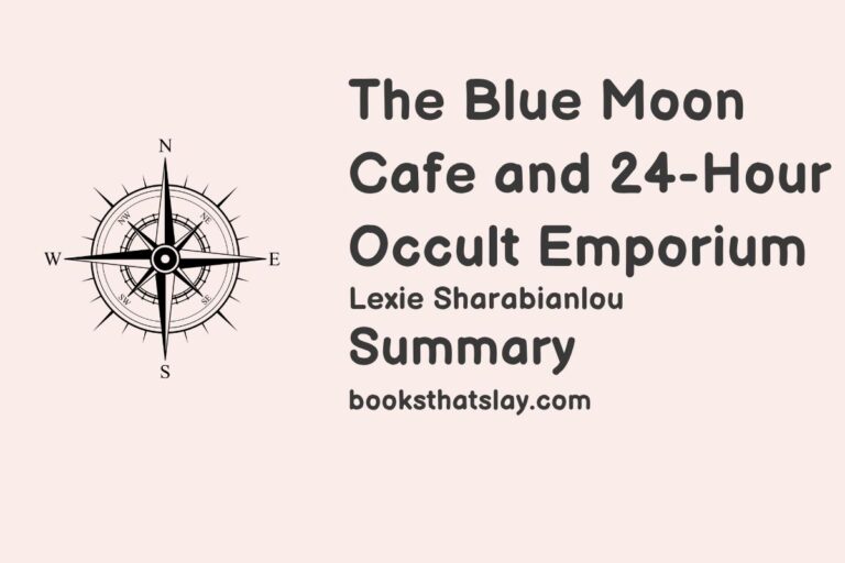 The Blue Moon Café & 24-Hour Occult Emporium Summary, Characters and Themes