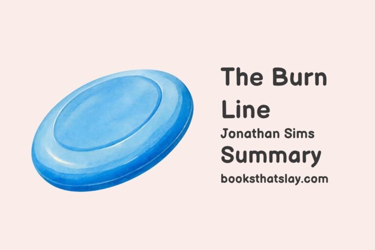 The Burn Line Summary, Characters and Themes