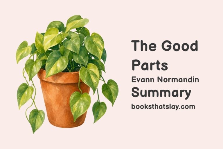 The Good Parts Summary, Characters and Themes