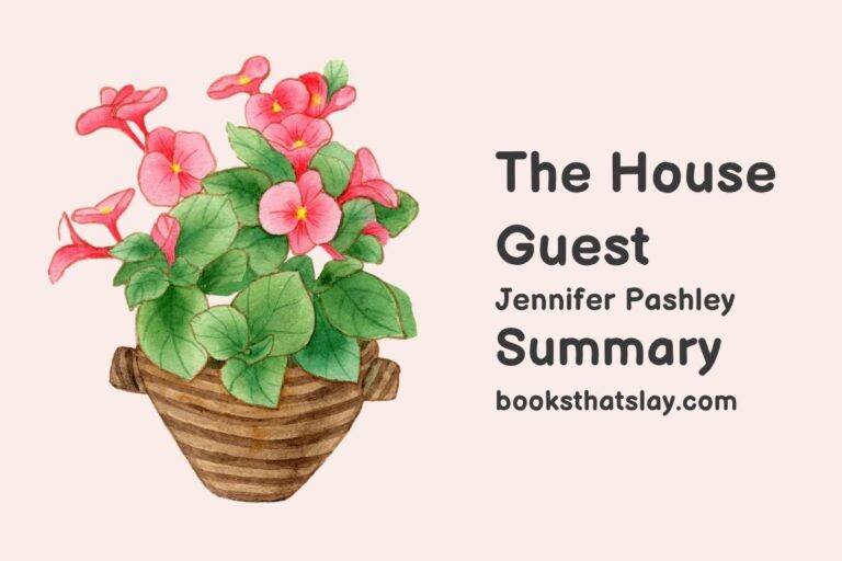 The House Guest Summary, Characters and Themes