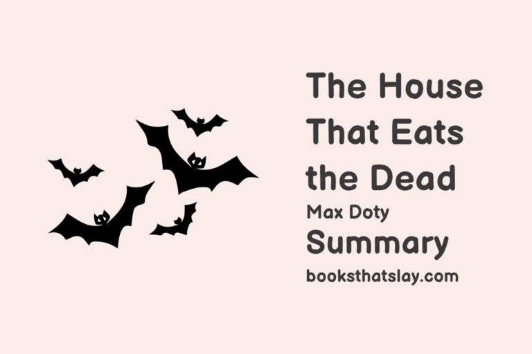 The House That Eats the Dead Summary, Characters and Themes