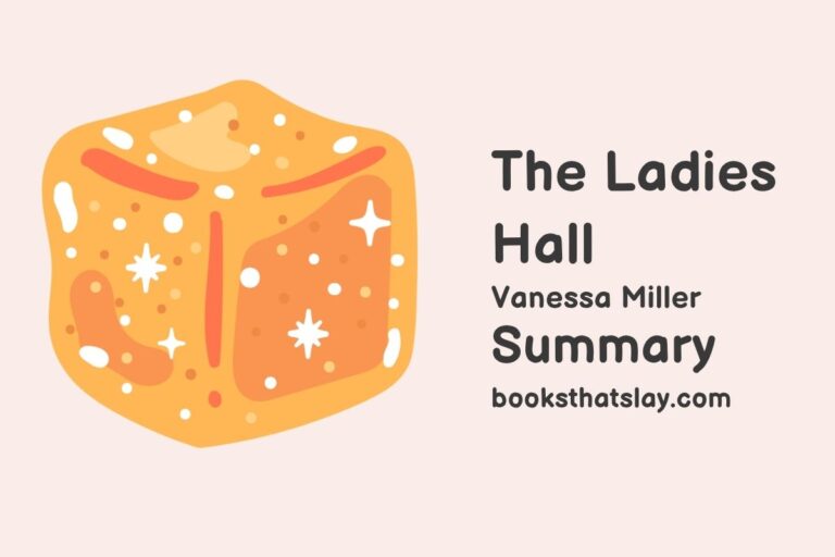 The Ladies Hall Summary, Characters and Themes