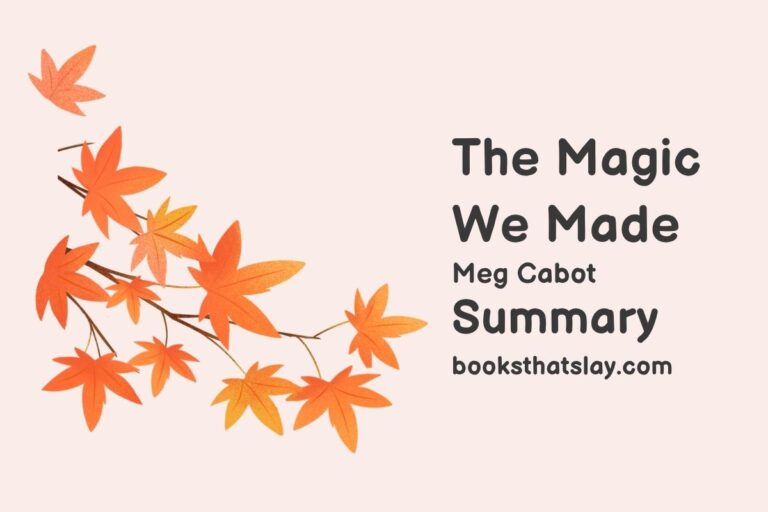 The Magic We Made Summary, Characters and Themes