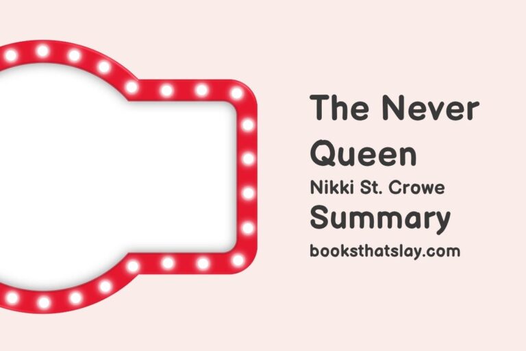 The Never Queen Summary, Characters and Themes