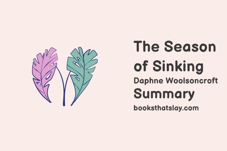 The Season of Sinking Summary, Characters and Themes