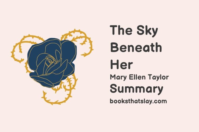 The Sky Beneath Her Summary, Characters and Themes