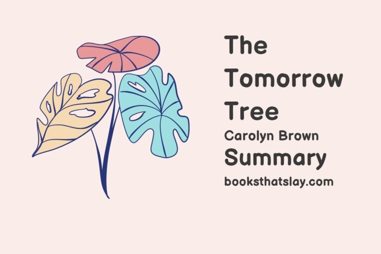 The Tomorrow Tree Summary, Characters and Themes