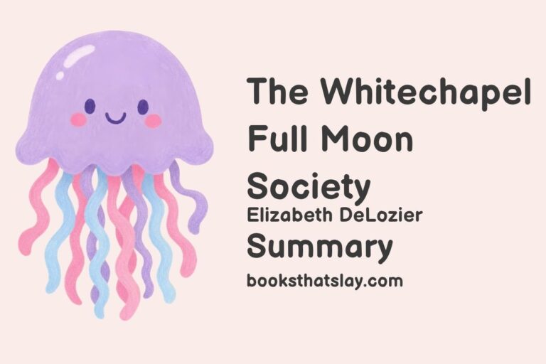 The Whitechapel Full Moon Society Summary, Characters and Themes