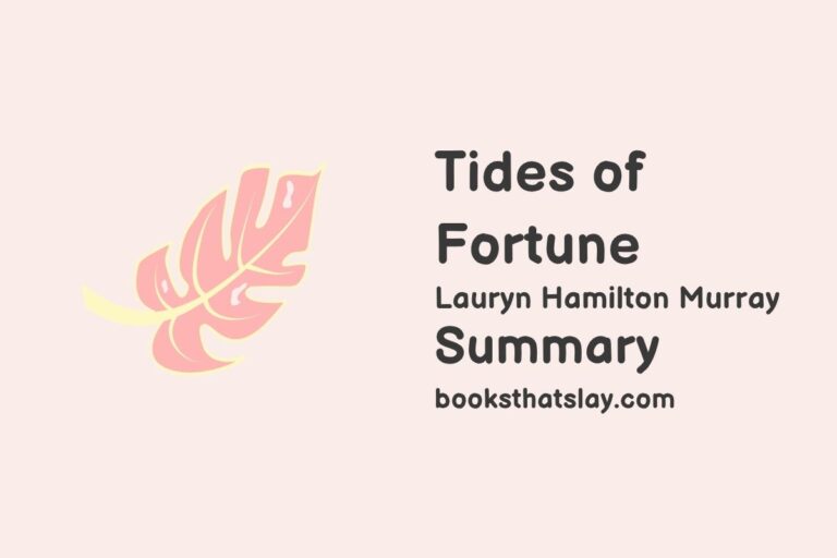 Tides of Fortune Summary, Characters and Themes