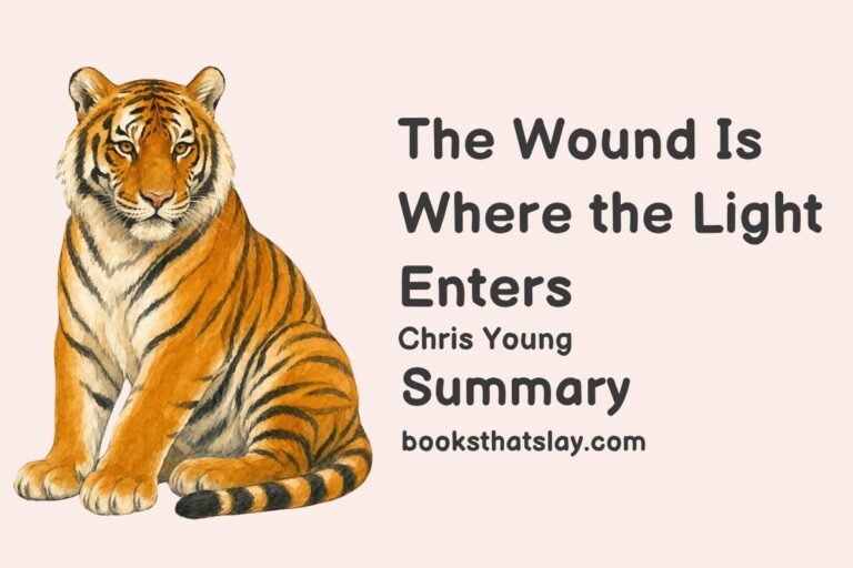 The Wound Is Where the Light Enters Summary and Analysis