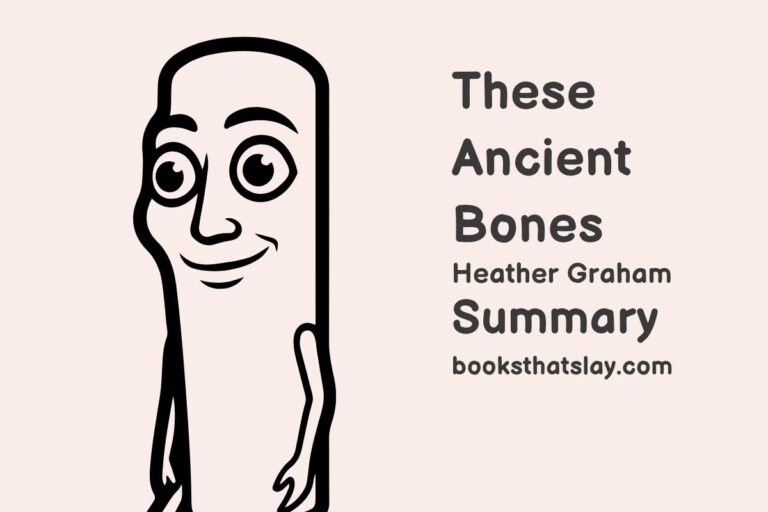 These Ancient Bones Summary, Characters and Themes
