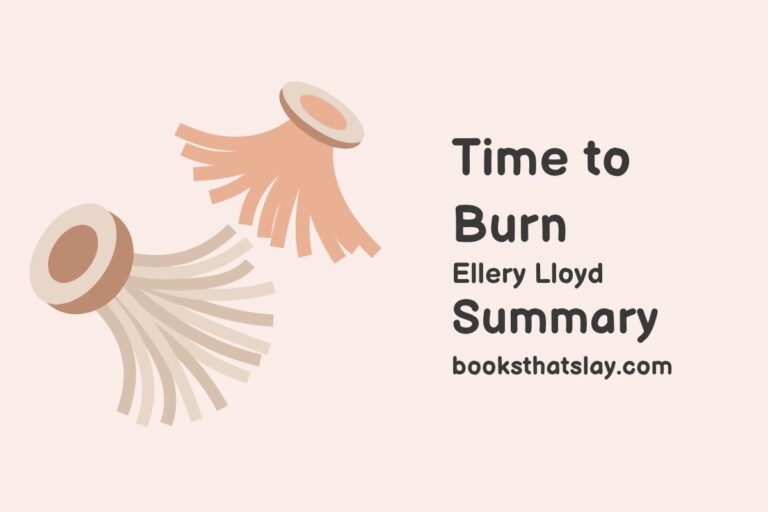 Time to Burn Summary, Characters and Themes