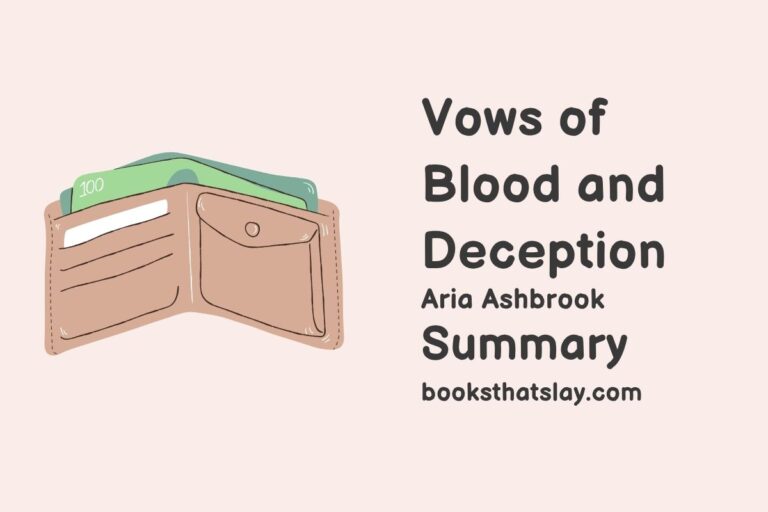 Vows of Blood and Deception Summary, Characters and Themes