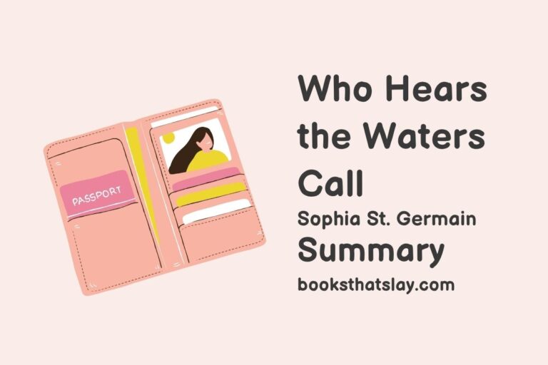 Who Hears the Waters’ Call Summary, Characters and Themes