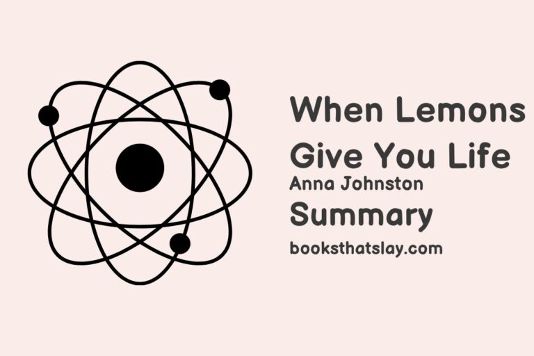 When Lemons Give You Life Summary, Characters and Themes