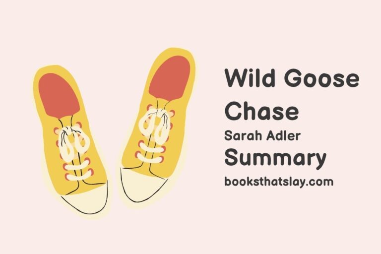 Wild Goose Chase Summary, Characters and Themes