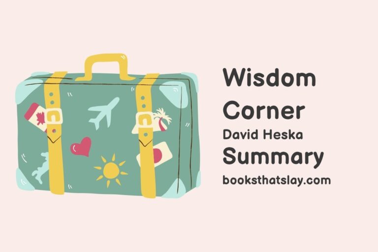 Wisdom Corner Summary, Characters and Themes