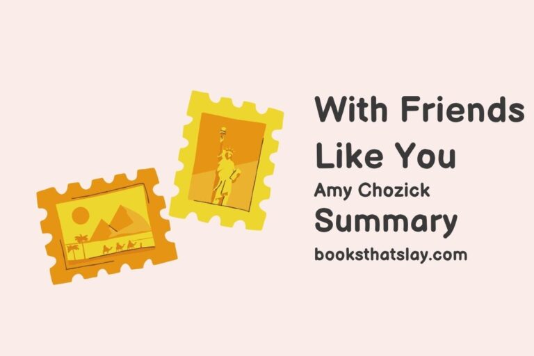 With Friends Like You Summary, Characters and Themes