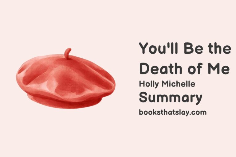 You’ll Be the Death of Me Summary, Characters and Themes