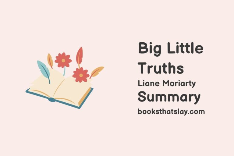 Big Little Truths Summary, Characters and Themes