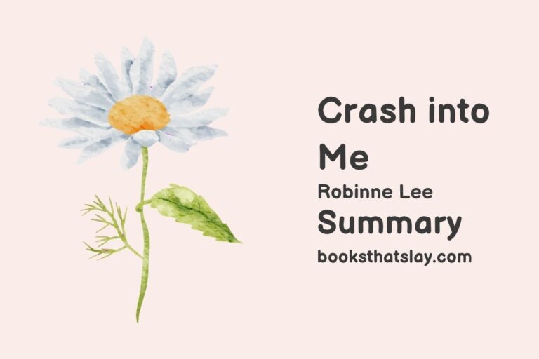 Crash Into Me Summary, Characters and Themes