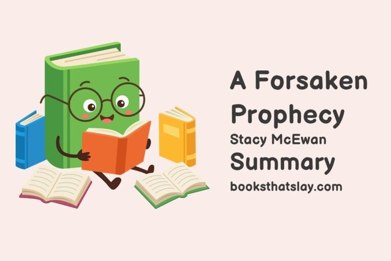 A Forsaken Prophecy Summary, Characters and Themes