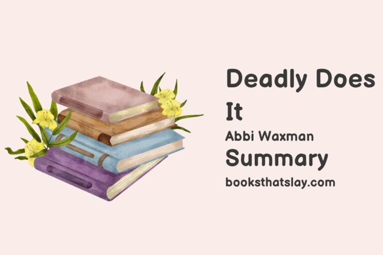 Deadly Does It Summary, Characters and Themes