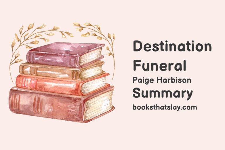 Destination Funeral Summary, Characters and Themes