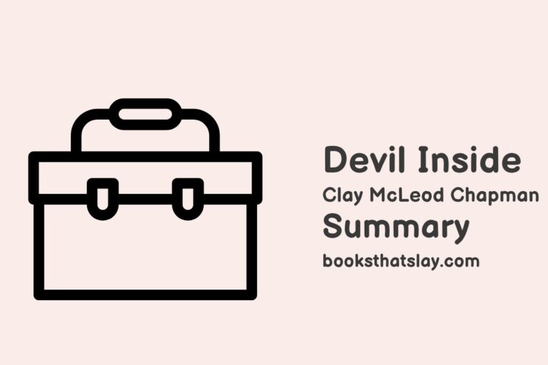 Devil Inside Summary, Characters and Themes