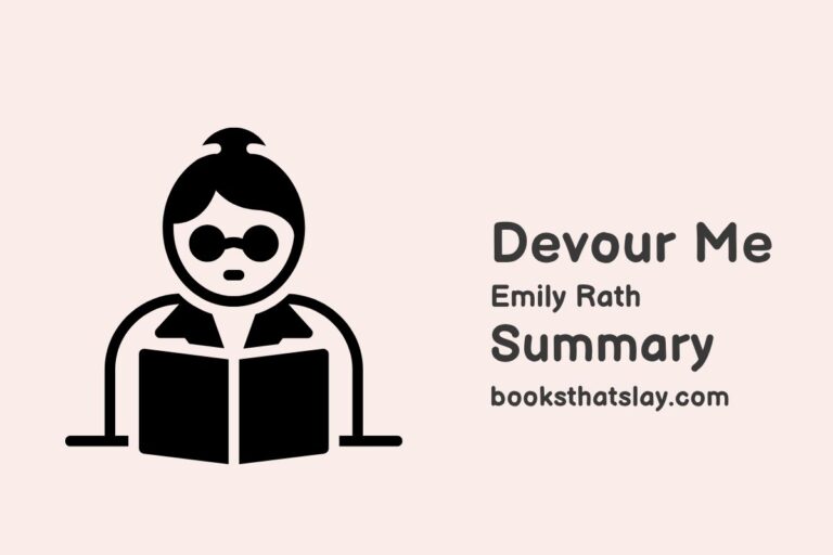 Devour Me Summary, Characters and Themes