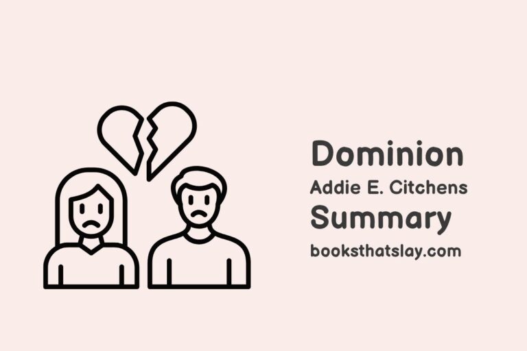Dominion by Addie E. Citchens Summary, Characters and Themes