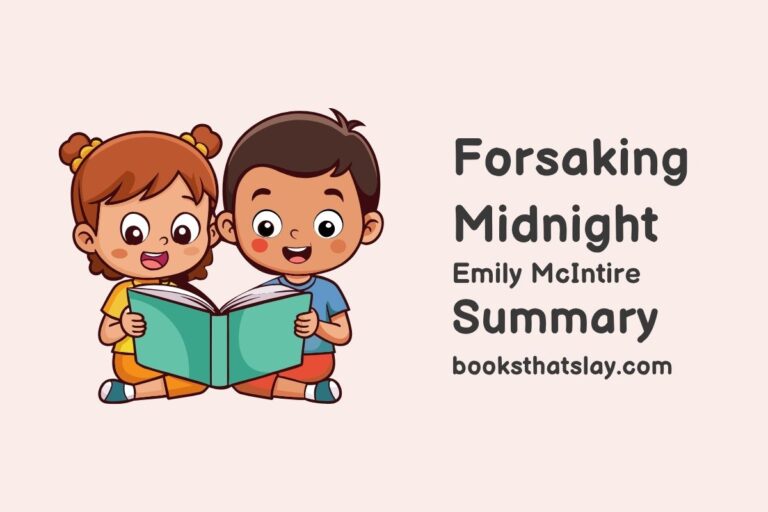 Forsaking Midnight Summary, Characters and Themes