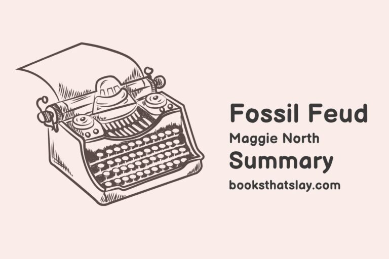 Fossil Feud Summary, Characters and Themes