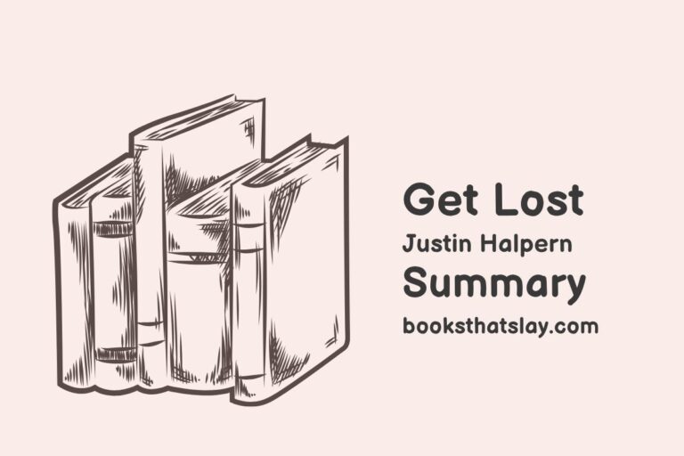 Get Lost by Justin Halpern Summary, Characters and Themes