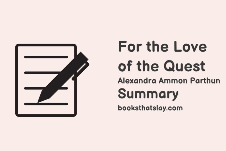 For the Love of the Quest Summary, Characters and Themes