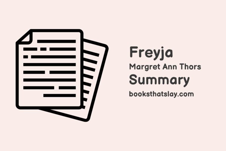 Freyja Summary, Characters and Themes