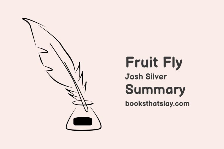Fruit Fly Summary, Characters and Themes | Josh Silver