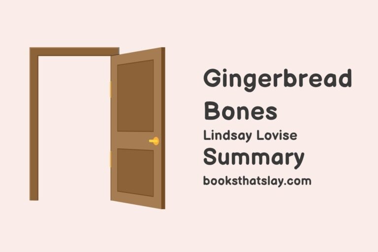 Gingerbread Bones Summary, Characters and Themes