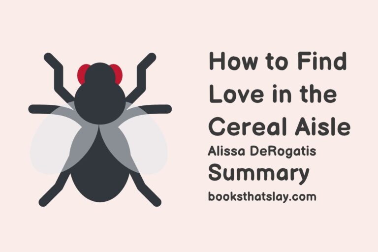 How to Find Love in the Cereal Aisle Summary, Characters and Themes