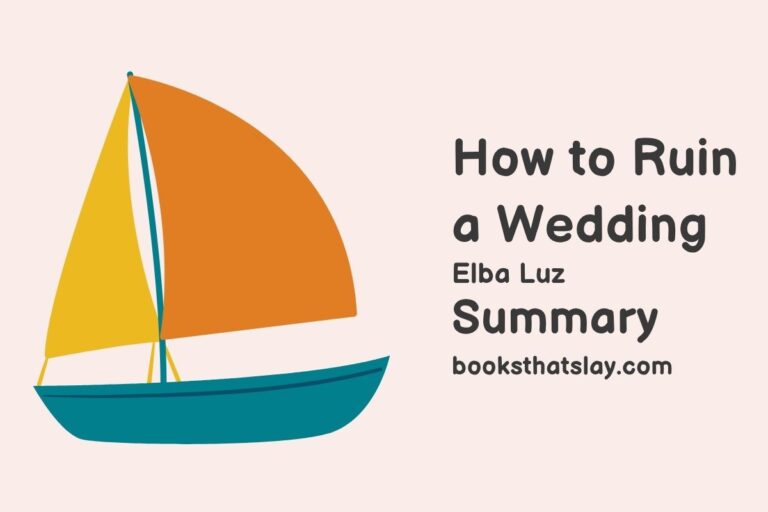 How to Ruin a Wedding Summary, Characters and Themes