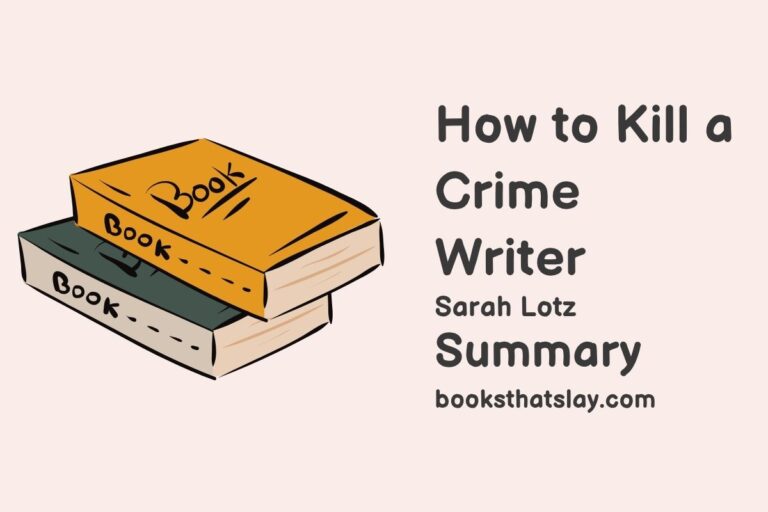 How to Kill a Crime Writer Summary, Characters and Themes