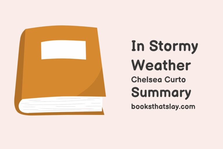 In Stormy Weather Summary, Characters and Themes