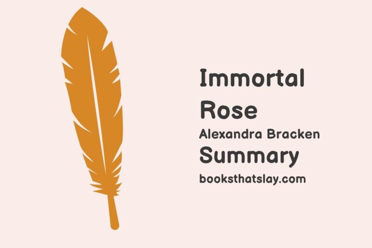 Immortal Rose Summary, Characters and Themes