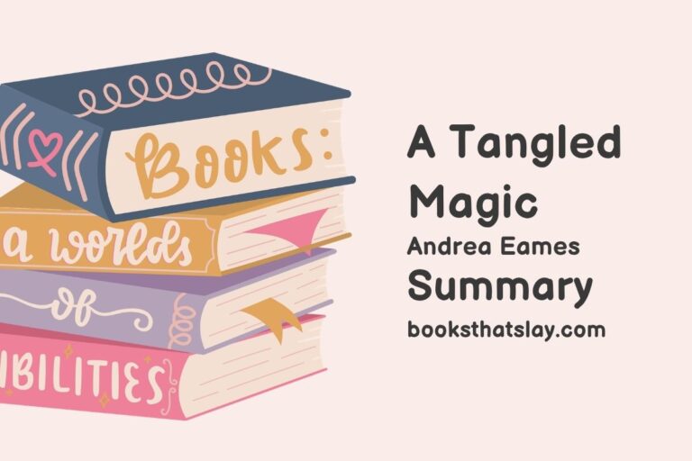 A Tangled Magic Summary, Characters and Themes