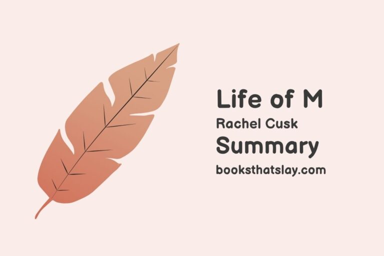 Life of M Summary, Characters and Themes